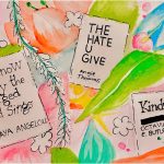 Teen artwork depicting three books: I know Why the Caged Bird Sings by Maya Angelou, The Hate U Give by Angie Thomas, and Kindred by Octavia E. Butler background of colorful watercolor-style flowers and leaves